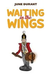 Book cover of Waiting in the Wings by June Durant
