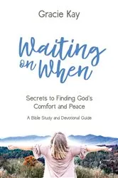 Book cover of Waiting on When by Gracie Kay