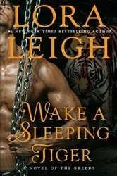 Book cover of Wake a Sleeping Tiger by Lora Leigh
