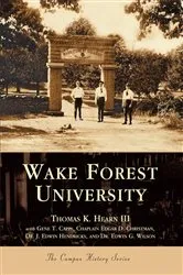 Book cover of Wake Forest University by Thomas K. Hearn III