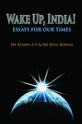 Book cover of Wake up, India! Essays for Our Times by A.V. Koshy