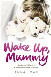 Book cover of Wake Up, Mummy by Unknown