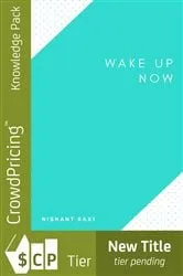 Book cover of Wake Up Now by Baxi Nishant