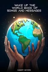 Book cover of WAKE UP THE WORLD by Unknown