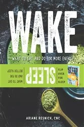 Book cover of Wake/Sleep: What to Eat and Do for More Energy and Better Sleep by Ariane Resnick