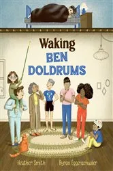 Book cover of Waking Ben Doldrums by Heather Smith
