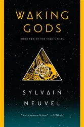 Book cover of Waking Gods by Sylvain Neuvel