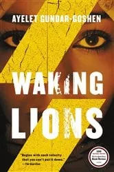 Book cover of Waking Lions by Ayelet Gundar-Goshen