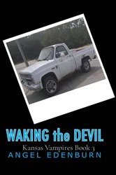 Book cover of Waking The Devil by Angel Edenburn