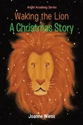 Book cover of Waking the Lion by Joanne Wiess