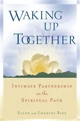 Book cover of Waking Up Together by Ellen Jikai Birx
