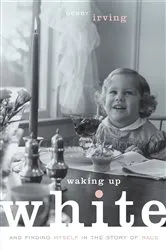 Book cover of Waking Up White by Unknown