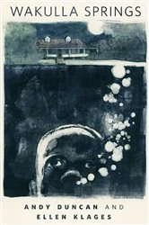 Book cover of Wakulla Springs by Andy Duncan