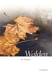 Book cover of Walden by Haiku by Ian Marshall