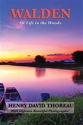 Book cover of Walden (Or Life in the Woods) (Illustrated Edition) by Henry David Thoreau