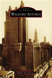 Book cover of Waldorf Astoria by William Alan Morrison