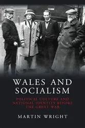 Book cover of Wales and Socialism by Martin Wright