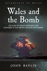 Book cover of Wales and the Bomb by John Baylis