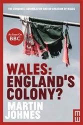 Book cover of Wales: England's Colony? by Unknown