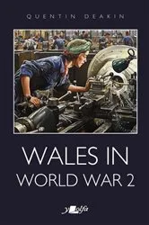 Book cover of Wales in World War 2 by Quintin Deakin