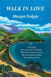 Book cover of Walk in Love by Margot Dolgin