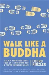 Book cover of Walk Like a Buddha by Lodro Rinzler