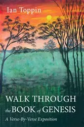Book cover of Walk Through the Book of Genesis by Ian Toppin