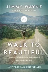 Book cover of Walk to Beautiful by Mr. Jimmy Wayne