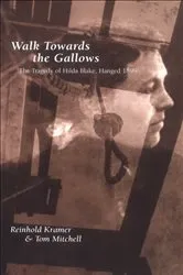 Book cover of Walk Towards the Gallows by Tom Mitchell