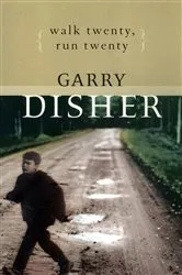 Book cover of Walk Twenty, Run Twenty by Garry Disher