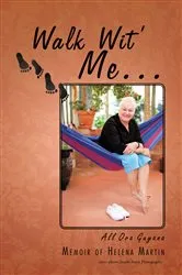 Book cover of Walk Wit’ Me… by Helena Martin