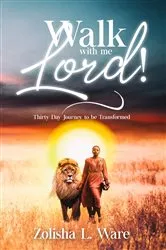 Book cover of Walk with Me Lord! by Zolisha L. Ware