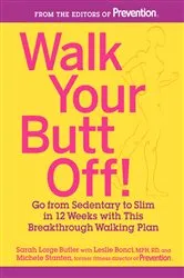 Book cover of Walk Your Butt Off! by Sarah Lorge Butler
