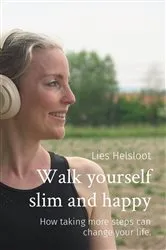 Book cover of Walk yourself slim and happy by Lies Helsloot