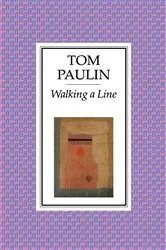 Book cover of Walking a Line by Tom Paulin