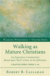 Book cover of Walking as Mature Christians by Robert B.Sr. Callahan