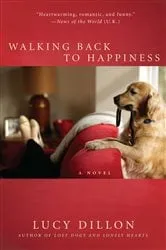 Book cover of Walking Back to Happiness by Lucy Dillon