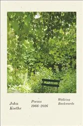 Book cover of Walking Backwards by John Koethe