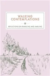 Book cover of Walking Contemplations by Trigger Publishing