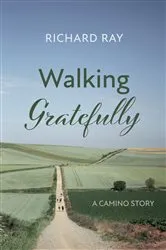 Book cover of Walking Gratefully by Richard Ray