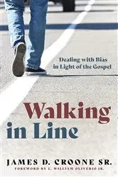 Book cover of Walking in Line by James D.Sr. Croone