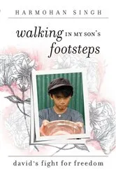 Book cover of Walking In My Son's Footsteps by Harmohan Singh