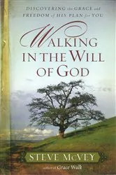 Book cover of Walking in the Will of God by Steve McVey
