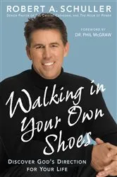 Book cover of Walking in Your Own Shoes by Robert Anthony Schuller