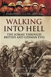 Book cover of Walking Into Hell by Edward G. D. Liveing