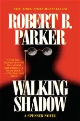 Book cover of Walking Shadow by Robert B. Parker