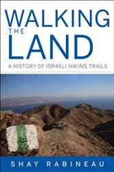 Book cover of Walking the Land by Shay Rabineau