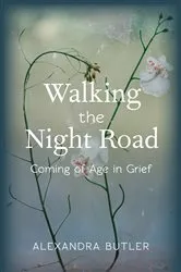 Book cover of Walking the Night Road by Alexandra Butler