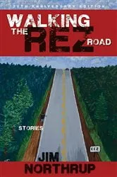 Book cover of Walking the Rez Road by Jim Northrup