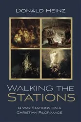 Book cover of Walking the Stations by Donald Heinz